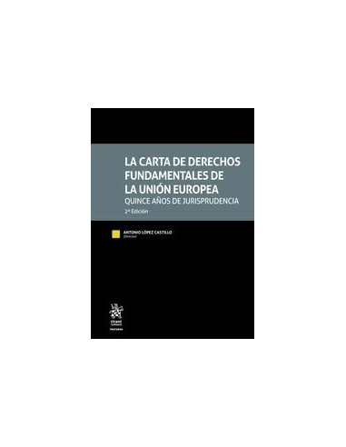 La Carta de Derechos Fundamentales de la Unión Europea