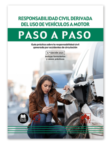 Responsabilidad civil derivada del uso de vehículos a motor. Paso a paso