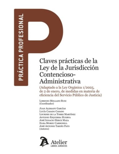 Claves prácticas de la Ley de la Jurisdicción Contencioso-Administrativa