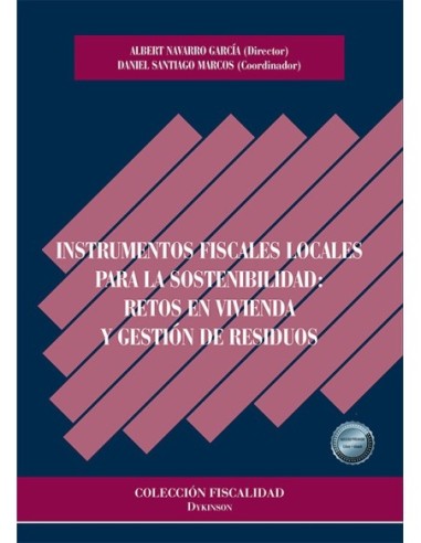 Instrumentos fiscales locales para la sostenibilidad: retos en vivienda y gestión de residuos