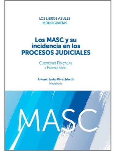 Los MASC y su incidencia en los procesos judiciales