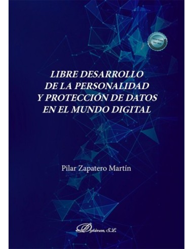 Libre desarrollo de la personalidad y protección de datos en el mundo digital