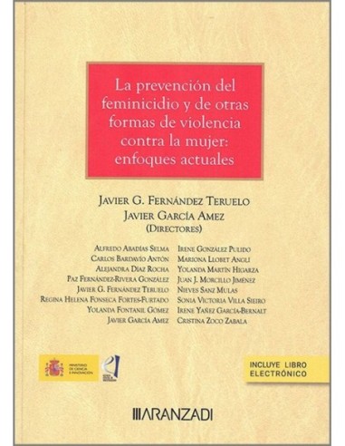 La prevención del feminicidio y de otras formas de violencia contra la mujer: enfoques actuales