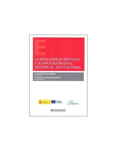 La Inteligencia Artificial y su aplicación en el sistema de justicia penal