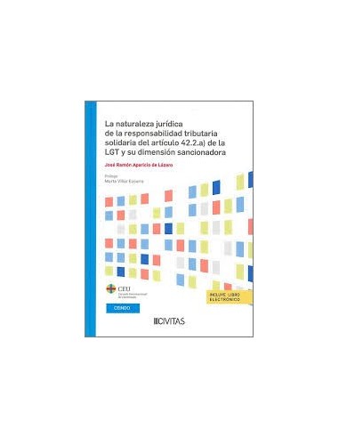 La naturaleza jurídica de la responsabilidad tributaria solidaria del artículo 42.2.a) de la LGT y su dimensión sancionadora
