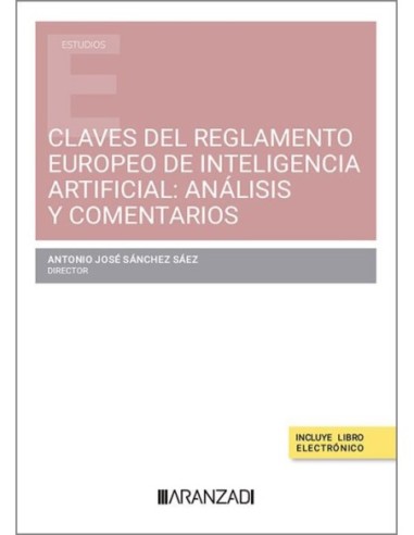 Claves del Reglamento Europeo de Inteligencia Artificial: Análisis y Comentarios