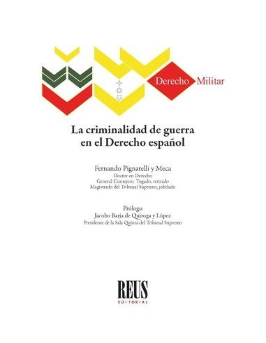 La criminalidad de guerra en el Derecho español