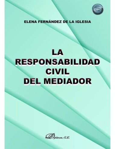 La responsabilidad civil del mediador