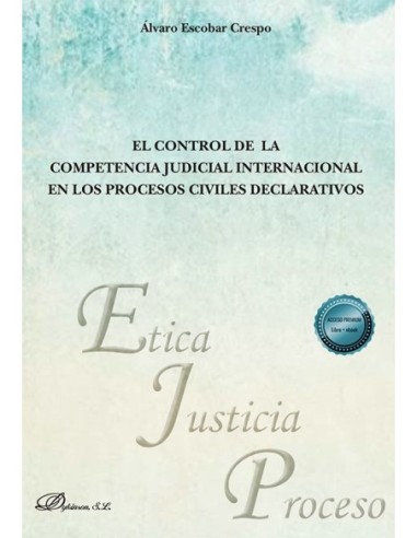 El control de la competencia judicial internacional en los procesos civiles declarativos