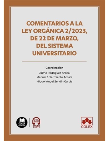 Comentarios a la Ley Orgánica 2/2023, de 22 de marzo, del sistema universitario