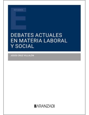 Debates actuales en materia laboral y social