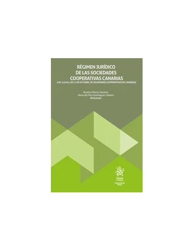 Régimen jurídico de las Sociedades Cooperativas Canarias (Ley 4/2022, de 31 de octubre, de Sociedades Cooperativas de Canarias)