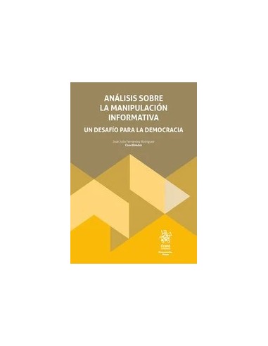 Análisis sobre la manipulación informativa. Un desafío para la democracia