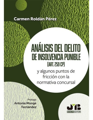 Análisis del delito de insolvencia punible (art. 259 CP)