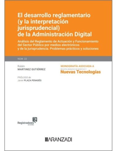 El desarrollo reglamentario (y la interpretación jurisprudencial) de la Administración Digital