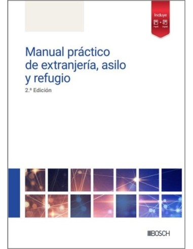Manual práctico de extranjería, asilo y refugio