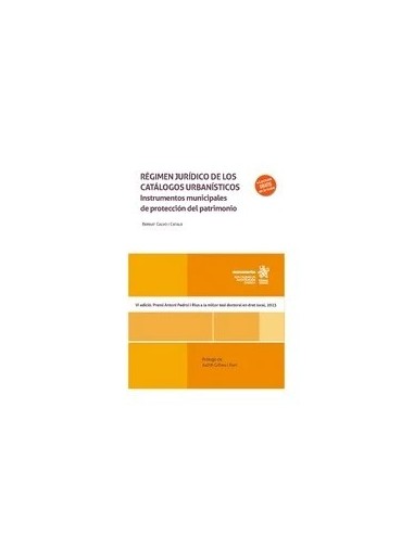 Régimen jurídico de los catálogos urbanísticos. Instrumentos municipales de protección del patrimonio