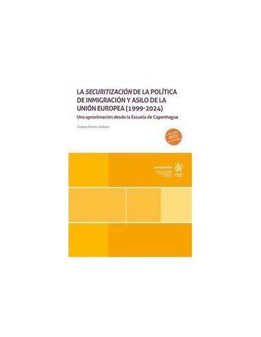 La securitización de la política de inmigración y asilo de la Unión Europea (1999-2024)