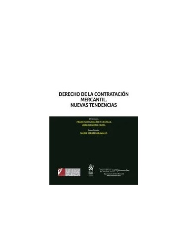 Derecho de la contratación mercantil. Nuevas tendencias