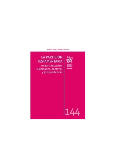 La participación testamentaria. Análisis histórico, sistemático, doctrinal y jurisprudencial