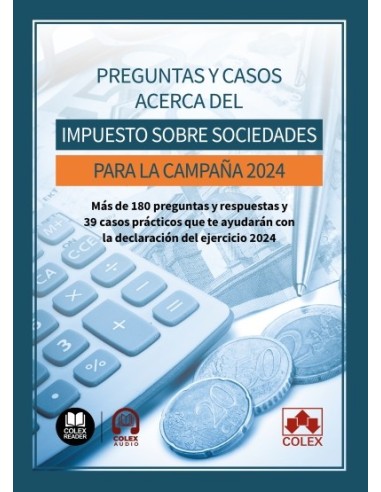 Preguntas y casos acerca del Impuesto sobre sociedades para la Campaña 2024