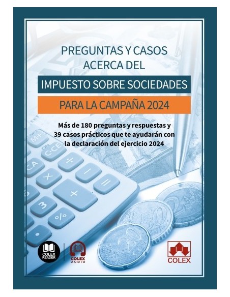 Preguntas y casos acerca del Impuesto sobre sociedades para la Campaña 2024