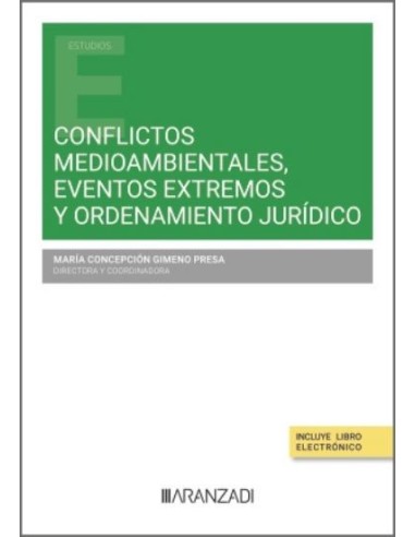 Conflictos medioambientales, eventos extremos y ordenamiento jurídico
