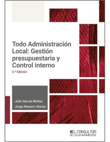 Todo Administración Local: Gestión presupuestaria y Control interno