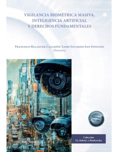 Vigilancia biométrica masiva, inteligencia artificial y derechos fundamentales