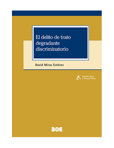 El delito de trato degradante discriminatorio