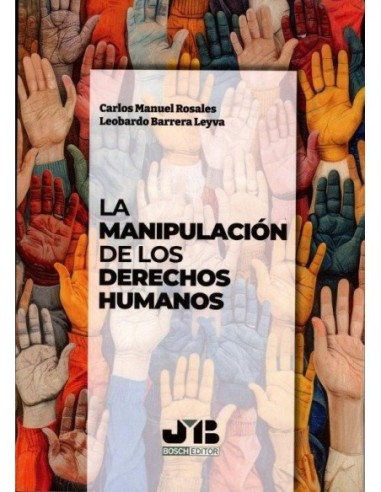 La manipulación de los derechos humanos