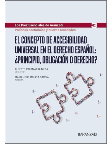 El concepto de accesibilidad universal en el derecho español: ¿principio, obligación o derecho?