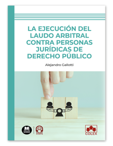 La ejecución del laudo arbitral contra personas jurídicas de Derecho público