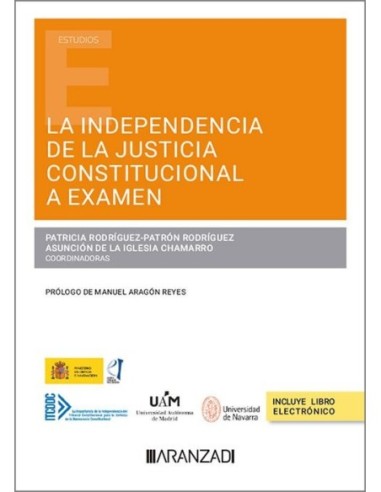 La independencia de la Justicia Constitucional a examen