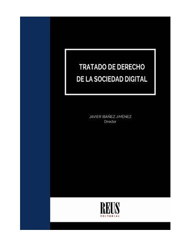 Tratado de Derecho de la Sociedad Digital. 2 Tomos