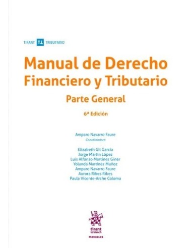 Manual de Derecho Financiero y Tributario. Parte general
