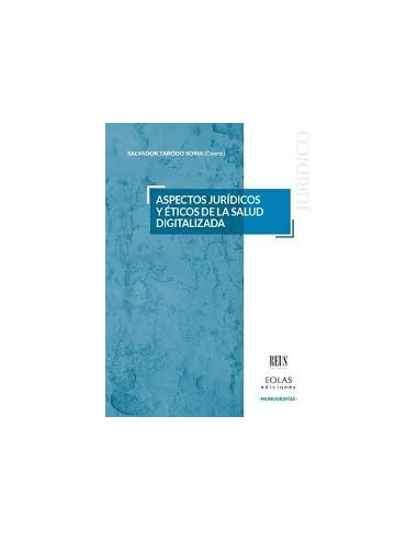 Aspectos jurídicos y éticos de la salud digitalizada