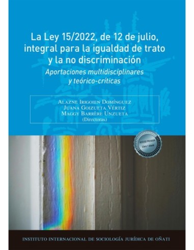 La Ley 15/2022, de 12 de julio, integral para la igualdad de trato y la no discriminación