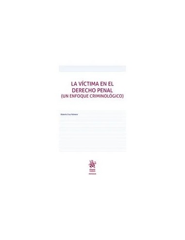 La víctima en el derecho penal (un enfoque criminológico)