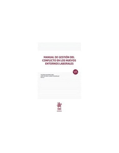 Manual de gestión del conflicto en los nuevos entornos laborales