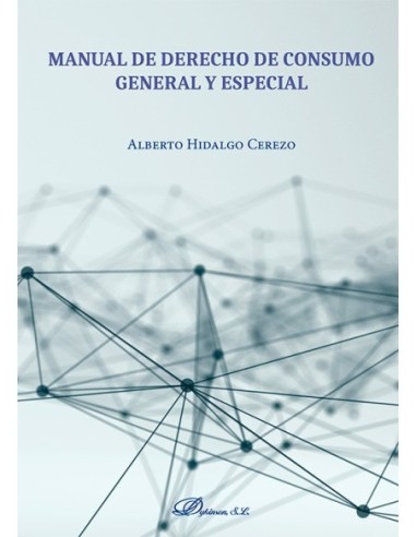 Manual de derecho de consumo. General y especial
