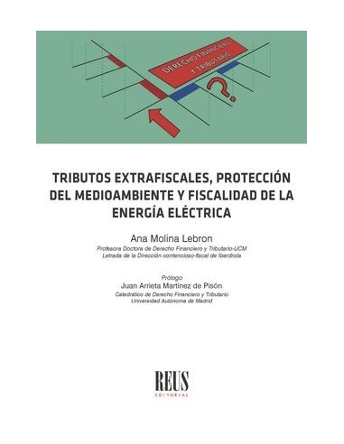 Tributos extrafiscales, protección del medioambiente y fiscalidad de la energía eléctrica