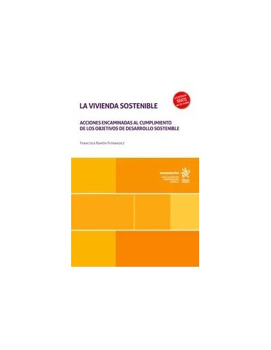 La vivienda sostenible. Acciones encaminadas al cumplimiento de los objetivos de desarrollo sostenible