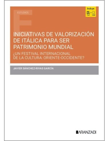 Iniciativas de valorización de Itálica para ser Patrimonio Mundial