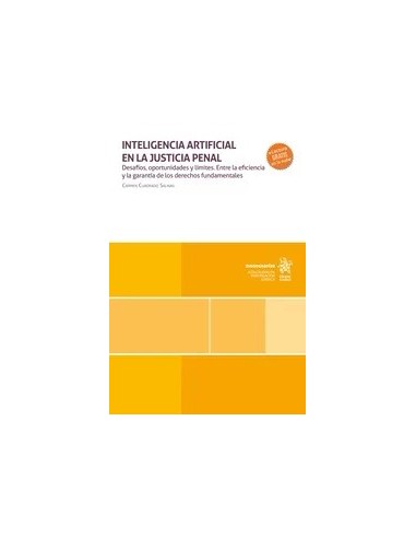 Inteligencia Artificial en la Justicia Penal: Desafíos, Oportunidades y Límites.