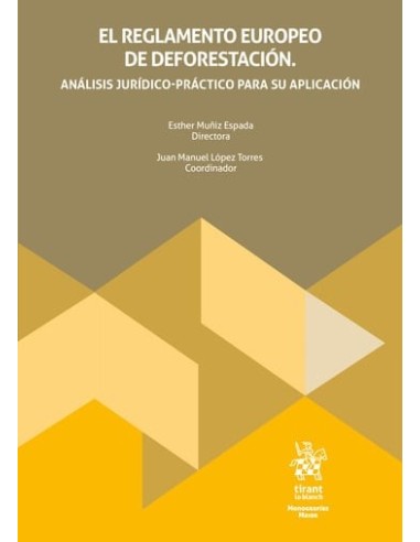 El reglamento europeo de deforestación:...