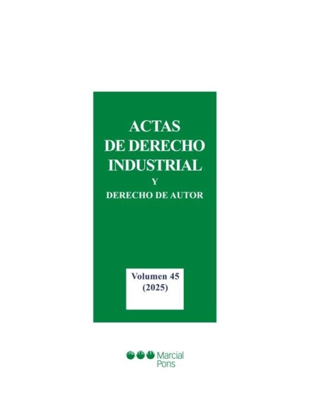 Actas de Derecho Industrial y Derecho de Autor. Volumen 45 (2025)