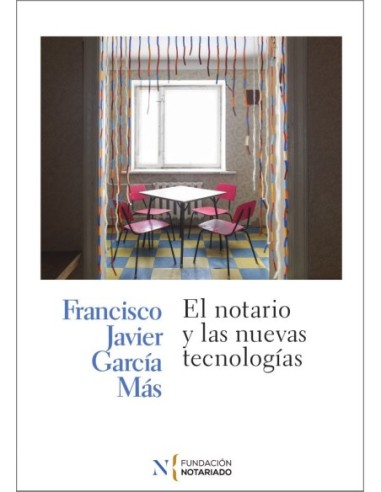 El notario y las nuevas tecnologías