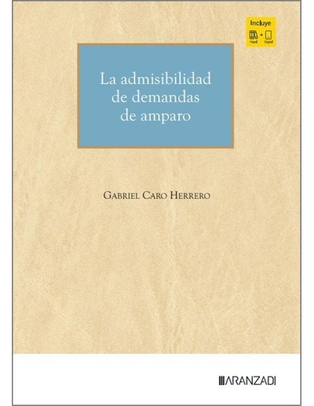 La admisibilidad de demandas de amparo