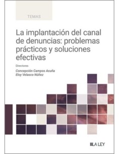 La implantación del canal de denuncias: problemas...